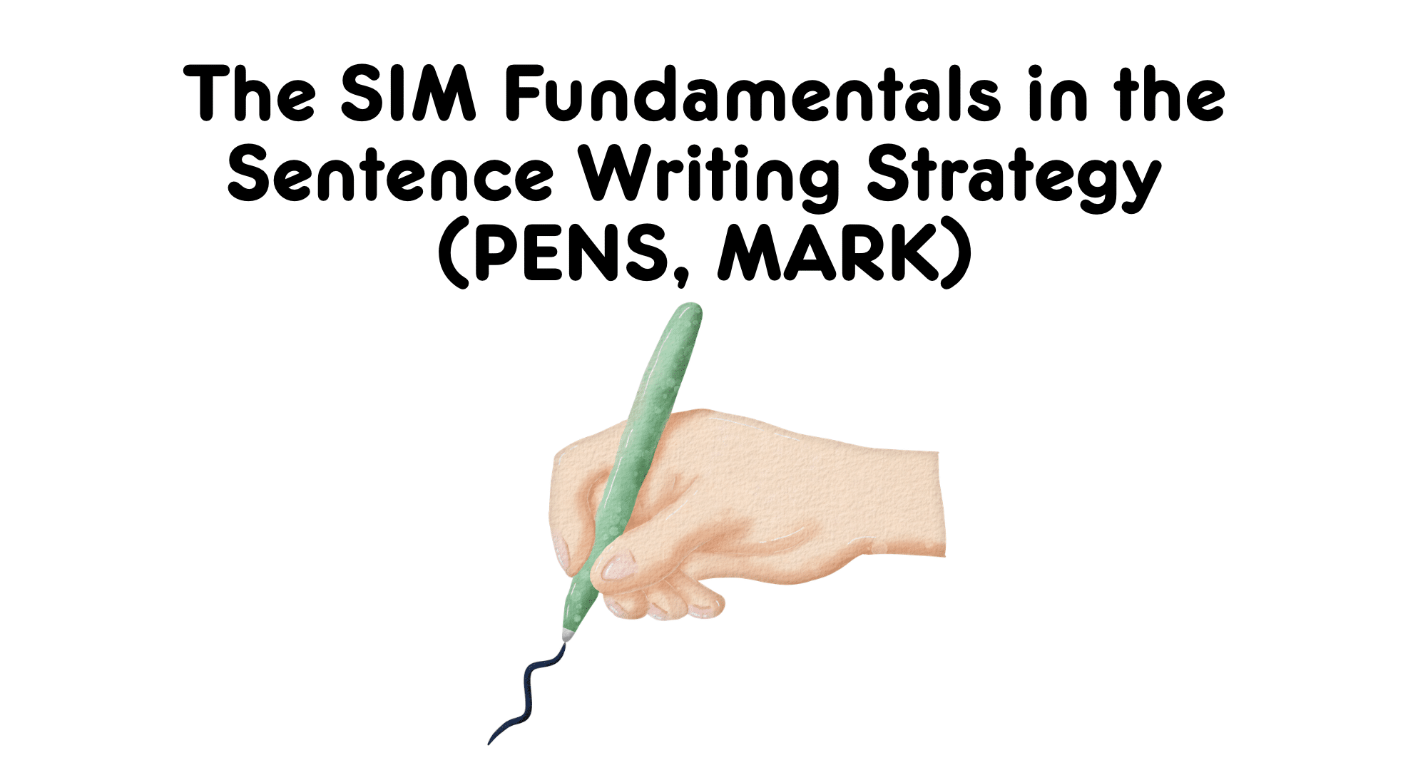 SIM Fundamentals in the sentence writing strategy pens mark
